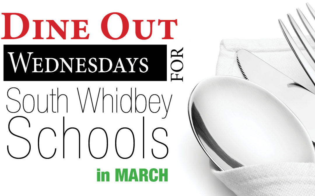 March Dine Out for South Whidbey Schools